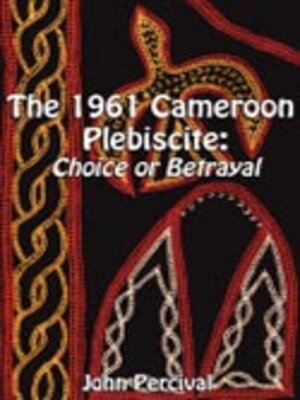 cover image of The 1961 Cameroon Plebiscite